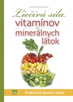 Liečivá sila vitaminov a minerálnych látok