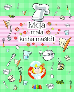 Moja malá kniha maškrt