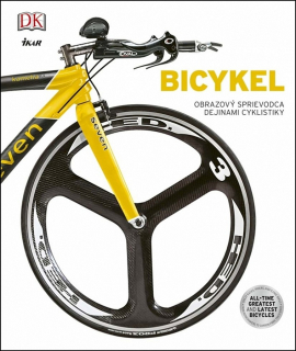 Bicykel - obrazový sprievodca dejinami cyklistiky