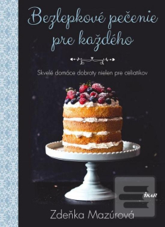Bezlepkové pečenie pre každého